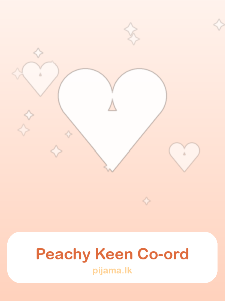 Peachy Keen Co-ord Set, soft sleepwear by Pijama.lk Sri Lanka